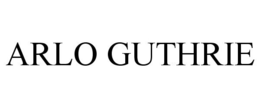 ARLO GUTHRIE