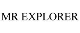 MR EXPLORER