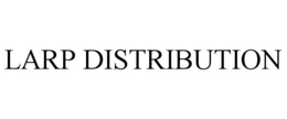LARP DISTRIBUTION