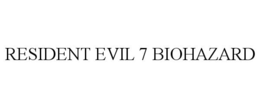 RESIDENT EVIL 7 BIOHAZARD