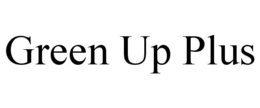 GREEN UP PLUS