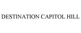 DESTINATION CAPITOL HILL