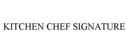 KITCHEN CHEF SIGNATURE
