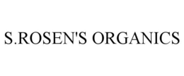 S.ROSEN'S ORGANICS