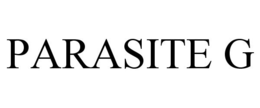 PARASITE G