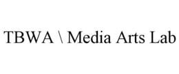 TBWA \ MEDIA ARTS LAB