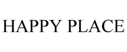 HAPPY PLACE