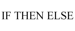 IF THEN ELSE