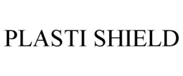 PLASTI SHIELD