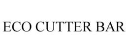 ECO CUTTER BAR