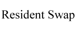 RESIDENT SWAP