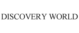 DISCOVERY WORLD