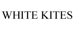 WHITE KITES