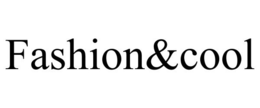 FASHION&COOL
