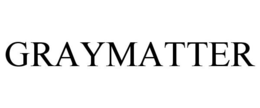 GRAYMATTER