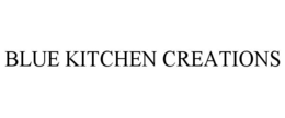 BLUE KITCHEN CREATIONS