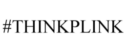 #THINKPLINK