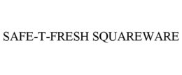 SAFE-T-FRESH SQUAREWARE