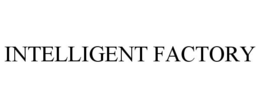 INTELLIGENT FACTORY