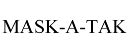 MASK-A-TAK