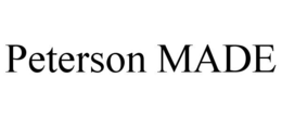 PETERSON MADE
