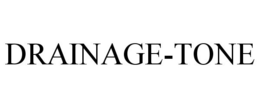 DRAINAGE-TONE