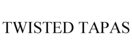 TWISTED TAPAS