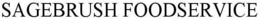 SAGEBRUSH FOODSERVICE