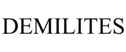DEMILITES
