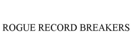ROGUE RECORD BREAKERS