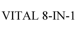 VITAL 8-IN-1