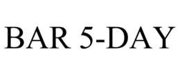 BAR 5-DAY