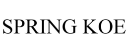SPRING KOE