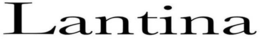 LANTINA