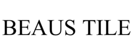 BEAUS TILE