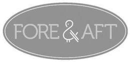 FORE & AFT