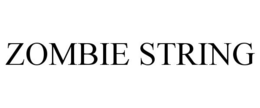 ZOMBIE STRING