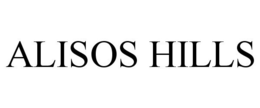 ALISOS HILLS