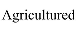 AGRICULTURED