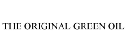 THE ORIGINAL GREEN OIL