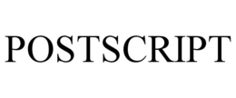 POSTSCRIPT