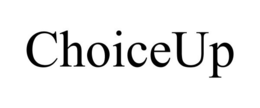 CHOICEUP