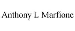 ANTHONY L MARFIONE