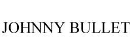 JOHNNY BULLET