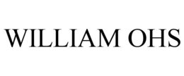 WILLIAM OHS