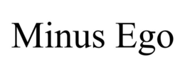 MINUS EGO
