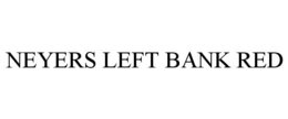 NEYERS LEFT BANK RED