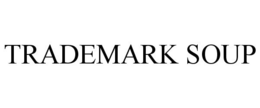 TRADEMARK SOUP