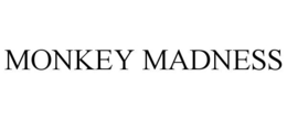 MONKEY MADNESS
