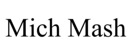 MICH MASH